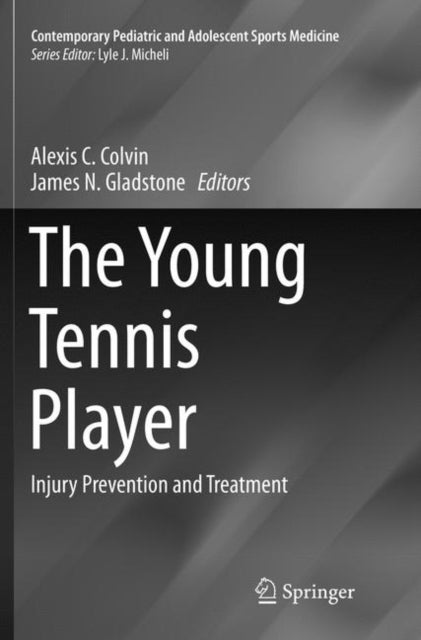 The Young Tennis Player - Injury Prevention and Treatment
