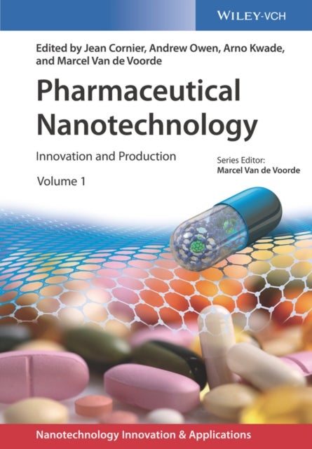 Pharmaceutical Nanotechnology – Innovation and Production - Innovation and Production