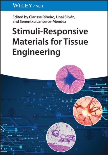 Stimuli–Responsive Materials for Tissue Engineering