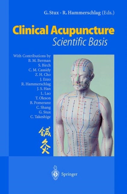 Clinical Acupuncture - Scientific Basis