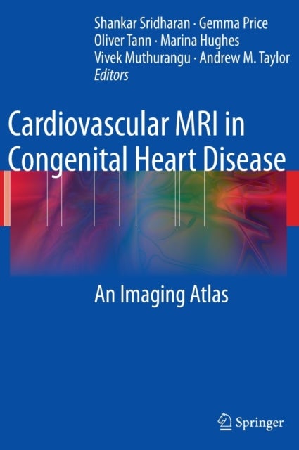 Cardiovascular MRI in Congenital Heart Disease - An Imaging Atlas