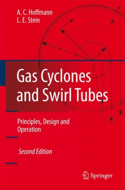 Gas Cyclones and Swirl Tubes - Principles, Design, and Operation