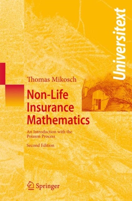 Non-Life Insurance Mathematics - An Introduction with the Poisson Process
