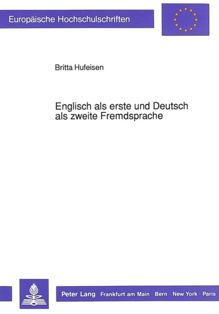 Englisch ALS Erste Und Deutsch ALS Zweite Fremdsprache - Empirische Untersuchung Zur Fremdsprachlichen Interaktion