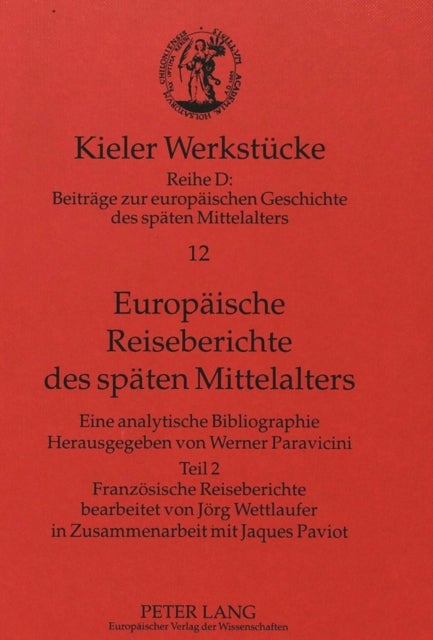 Europaeische Reiseberichte des spaeten Mittelalters