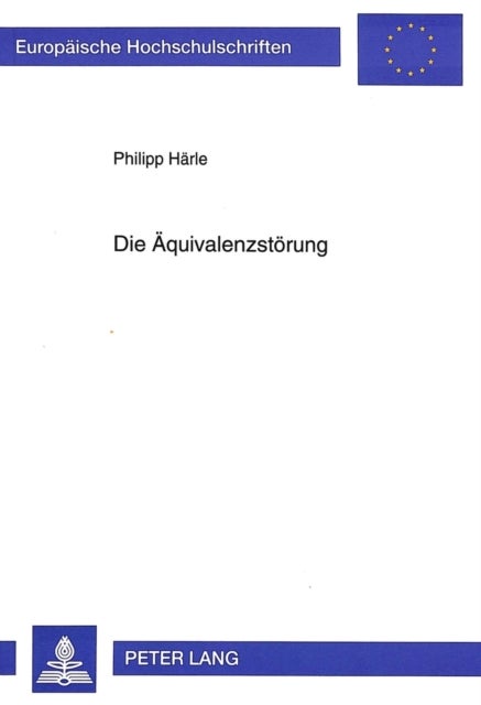 Die Aequivalenzstoerung - Ein Beitrag Zur Lehre Von Der Geschaeftsgrundlage