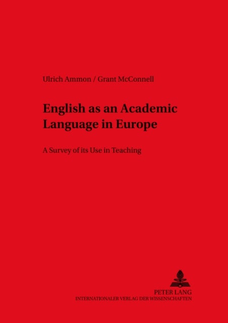 English as an Academic Language in Europe - A Survey of its Use in Teaching