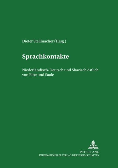 Sprachkontakte - Niederlaendisch, Deutsch Und Slawisch Oestlich Von Elbe Und Saale