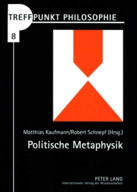 Politische Metaphysik - Die Entstehung Moderner Rechtskonzeptionen in Der Spanischen Scholastik