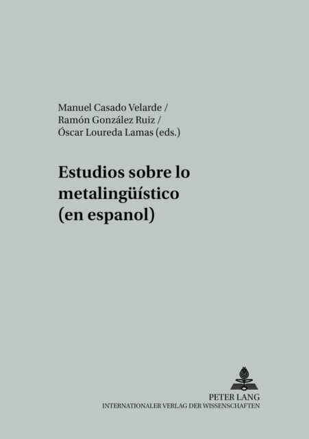 Estudios sobre lo metalingueístico (en español)