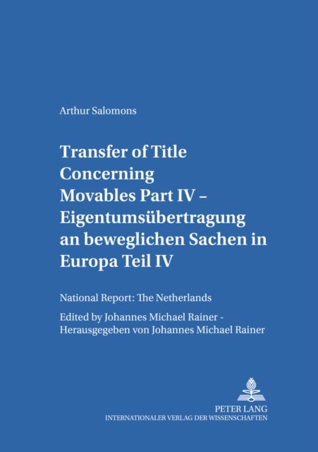 Transfer of Title Concerning Movables - National Report: The Netherlands