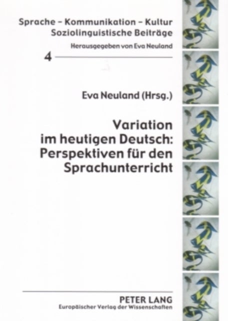 Variation im heutigen Deutsch: Perspektiven fuer den Sprachunterricht