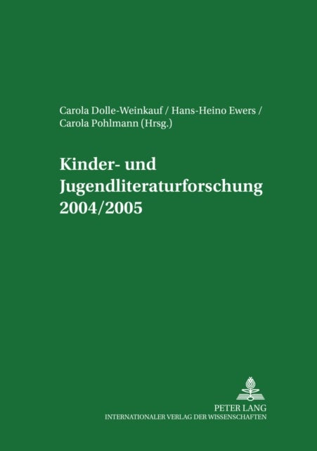 Kinder- Und Jugendliteraturforschung 2004/2005 - Mit Einer Gesamtbibliografie Der Veroeffentlichungen Des Jahres 2004