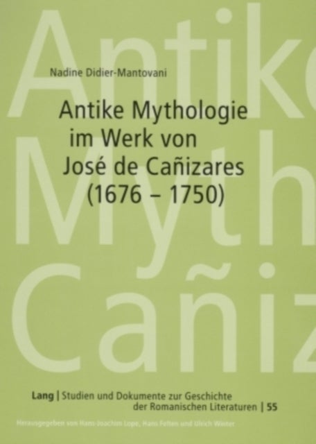 Antike Mythologie im Werk von José de Cañizares (1676-1750)
