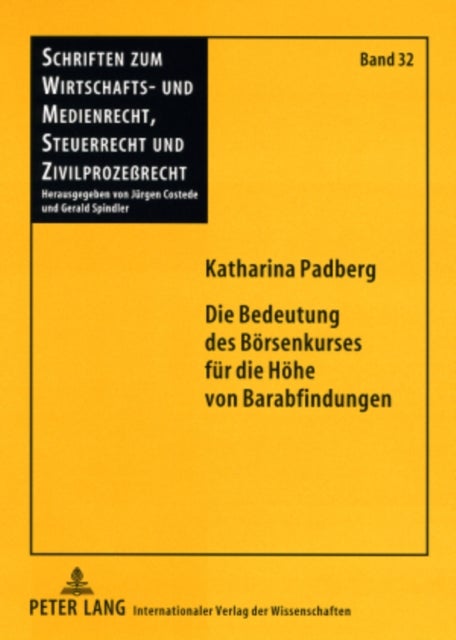 Die Bedeutung des Boersenkurses fuer die Hoehe von Barabfindungen