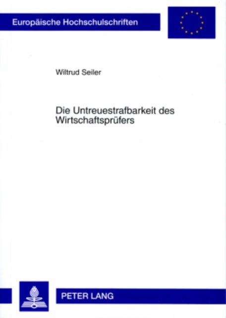 Die Untreuestrafbarkeit Des Wirtschaftspruefers