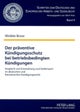 Der praeventive Kuendigungsschutz bei betriebsbedingten Kuendigungen