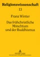 Das Fruehchristliche Moenchtum Und Der Buddhismus
