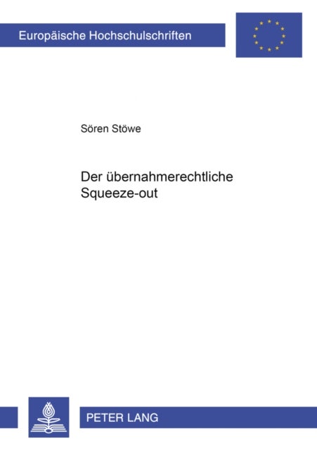 Der uebernahmerechtliche Squeeze-out