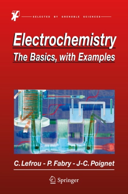 Electrochemistry - The Basics, With Examples