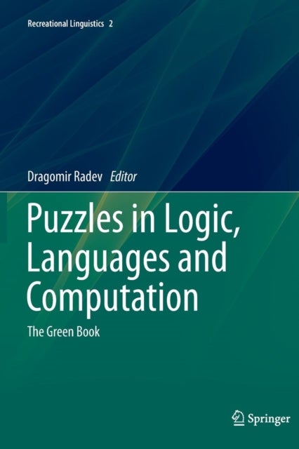 Puzzles in Logic, Languages and Computation - The Green Book
