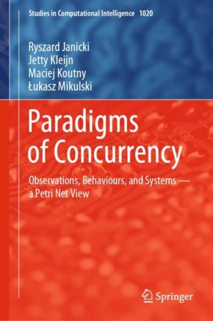 Paradigms of Concurrency - Observations, Behaviours, and Systems — a Petri Net View