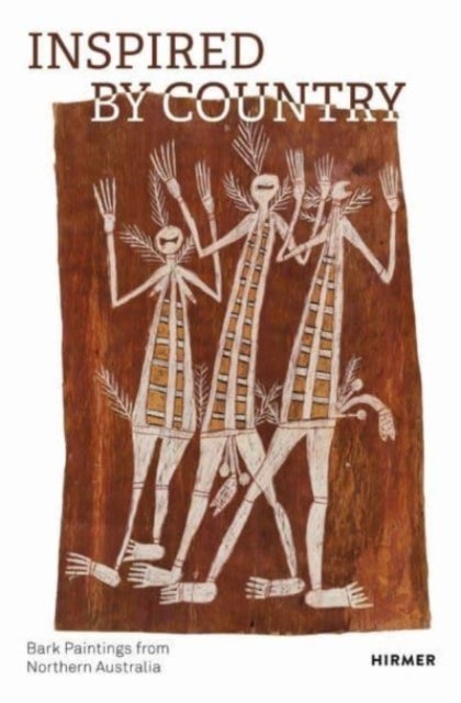 Inspired by Country - Bark Paintings from Northern Australia - The Gerd and Helga Plewig Collection