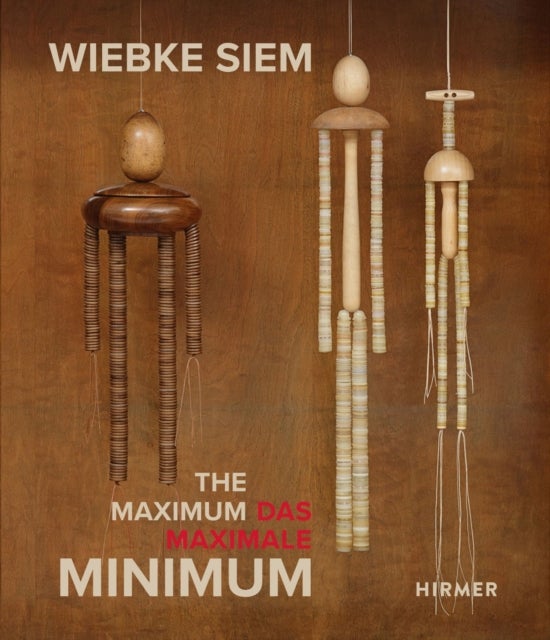 Wiebke Siem (Bilingual edition) - The Maximal Minimum