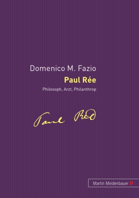 Paul Rée – Philosoph, Arzt, Philantrop