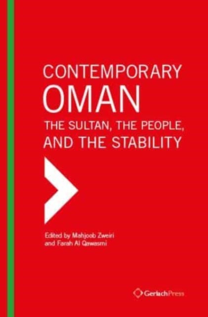 Contemporary Oman - The Sultan, the People and the Legacy of Peace