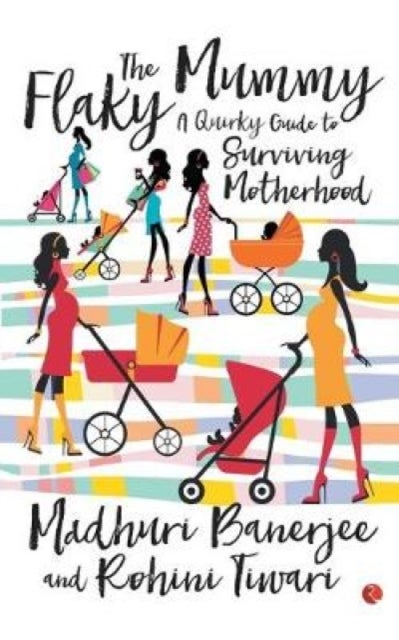 The Flaky Mummy - A Quirky Guide To Surviving Motherhood