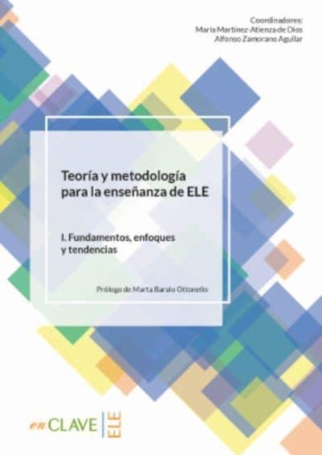 Teoria y metodologia para la ensenanza de ELE - Volumen I - Fundamentos, en