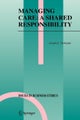 Managing Care: A Shared Responsibility