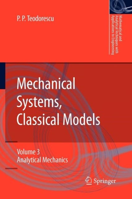 Mechanical Systems, Classical Models - Volume 3: Analytical Mechanics