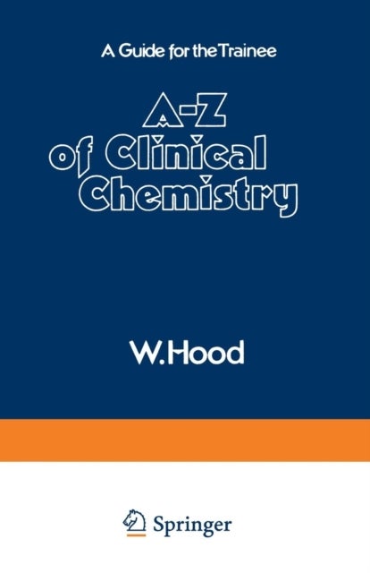 A¿Z of Clinical Chemistry - A Guide for the Trainee
