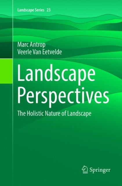 Landscape Perspectives - The Holistic Nature of Landscape