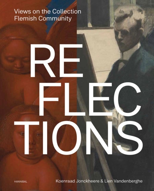 Reflections - Views on the Collection Flemish Community