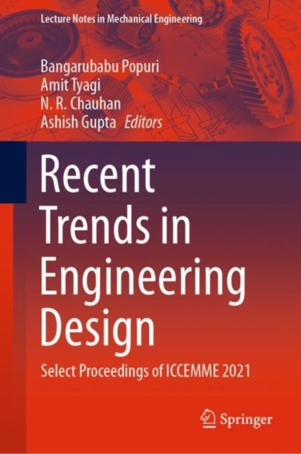 Recent Trends in Engineering Design - Select Proceedings of ICCEMME 2021