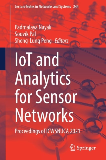 IoT and Analytics for Sensor Networks - Proceedings of ICWSNUCA 2021