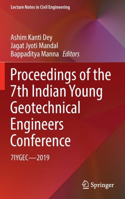 Proceedings of the 7th Indian Young Geotechnical Engineers Conference - 7IYGEC - 2019