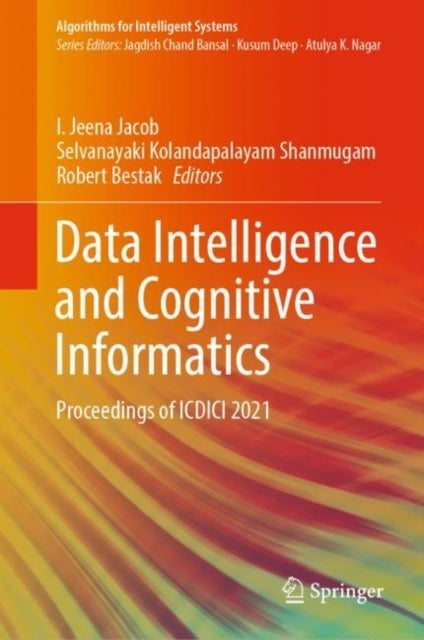 Data Intelligence and Cognitive Informatics - Proceedings of ICDICI 2021