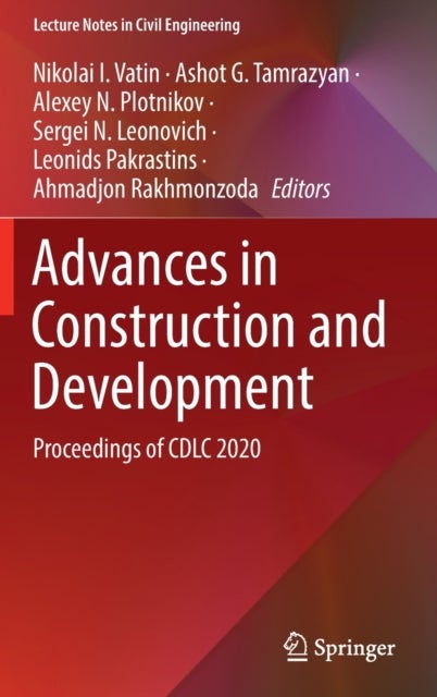 Advances in Construction and Development - Proceedings of CDLC 2020