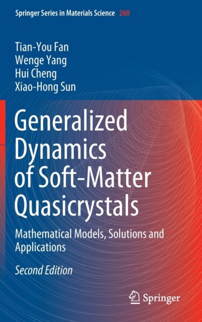 Generalized Dynamics of Soft-Matter Quasicrystals - Mathematical Models, Solutions and Applications