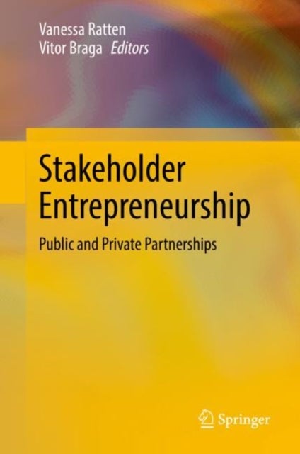 Stakeholder Entrepreneurship - Public and Private Partnerships