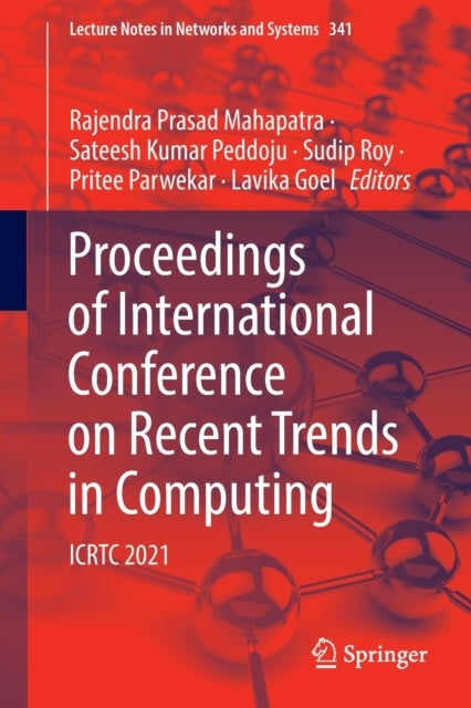 Proceedings of International Conference on Recent Trends in Computing - ICRTC 2021