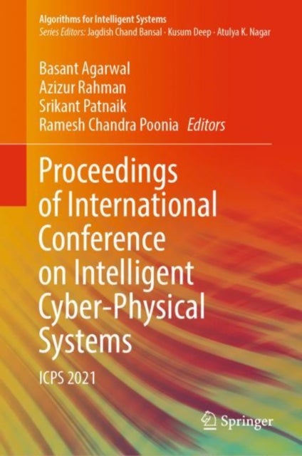 Proceedings of International Conference on Intelligent Cyber-Physical Systems - ICPS 2021