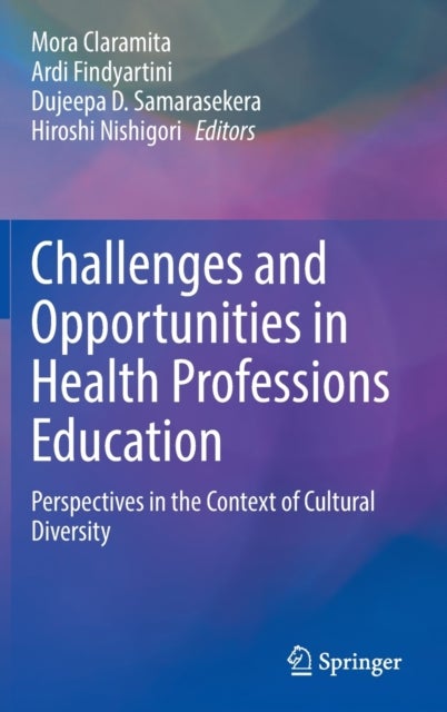 Challenges and Opportunities in Health Professions Education - Perspectives in the Context of Cultural Diversity