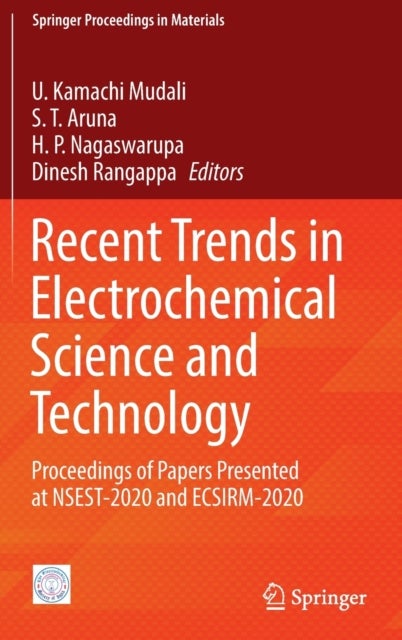 Recent Trends in Electrochemical Science and Technology - Proceedings of Papers Presented at NSEST-2020 and ECSIRM-2020
