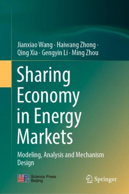 Sharing Economy in Energy Markets - Modeling, Analysis and Mechanism Design