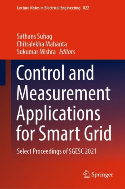 Control and Measurement Applications for Smart Grid - Select Proceedings of SGESC 2021
